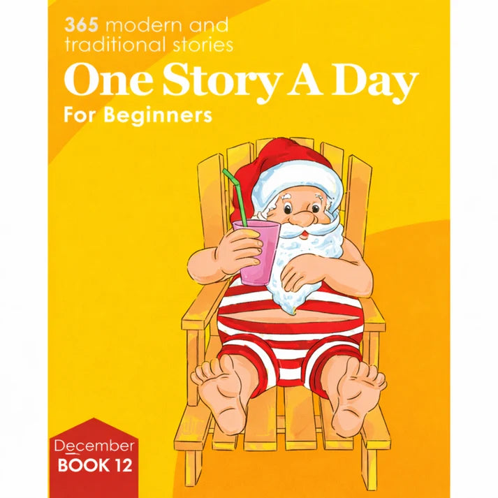 One Story A Day for Beginner Readers (Age 4+) Book 12 for December